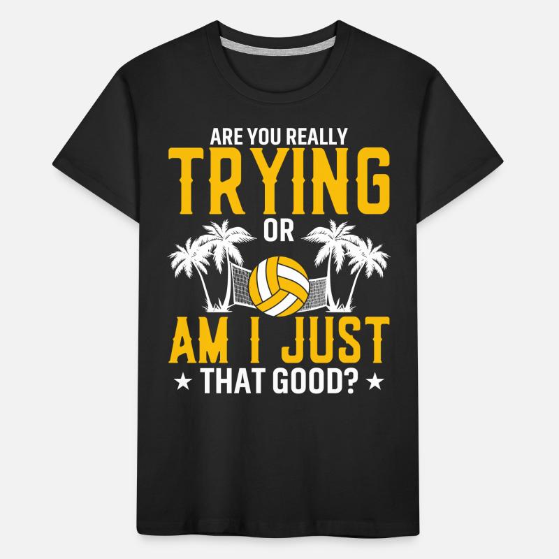 Gibst Du Dir Wirklich Mühe Oder Bin Ich So Gut? Kinder Premium Bio T-Shirt