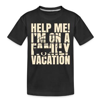 Au secours, je suis en vacances en famille - T-shirt bio Premium Enfant - noir - Devant