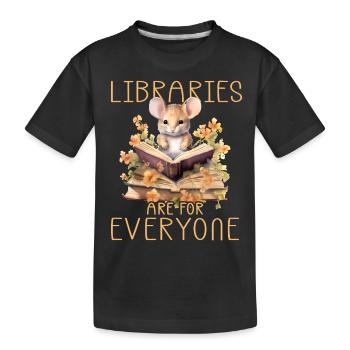 Bibliotheken Sind Für Alle Da Bibliothekar - Kinder Premium Bio T-Shirt - Schwarz - Vorne