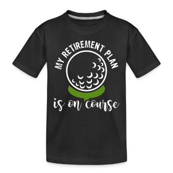 Mein Ruhestandsplan ist auf Kurs - Kinder Premium Bio T-Shirt - Schwarz - Vorne