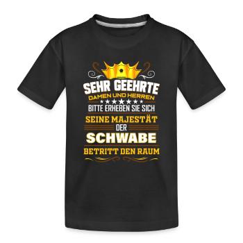 Schwäbisch Lustiges Schwabe Geschenk für Schwaben - Kinder Premium Bio T-Shirt - Schwarz - Vorne