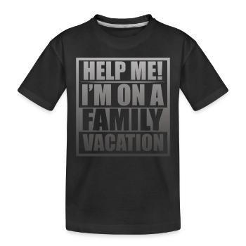 Au secours, je suis en vacances en famille - T-shirt bio Premium Enfant - noir - Devant