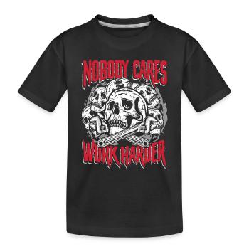 Niemand kümmert sich darum, härter zu arbeiten | Basteln und reparieren Sie das Leck - Kinder Premium Bio T-Shirt - Schwarz - Vorne