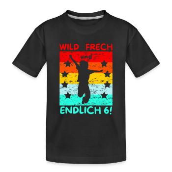 Kindergeburtstag T-Shirt Endlich Wild frech - Tshi - Kinder Premium Bio T-Shirt - Schwarz - Vorne