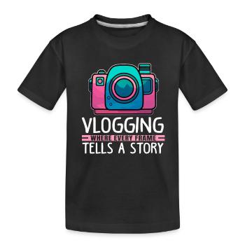 Vlogging where every Frame tells a Story - Kinder Premium Bio T-Shirt - Schwarz - Vorne