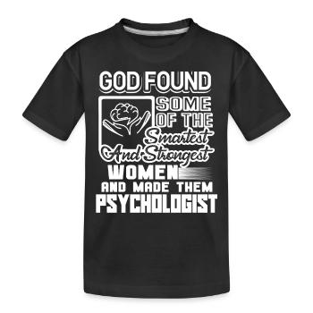 Psychologist Strongest Women Psychologists - Kids' Premium Organic T-Shirt - black - Front