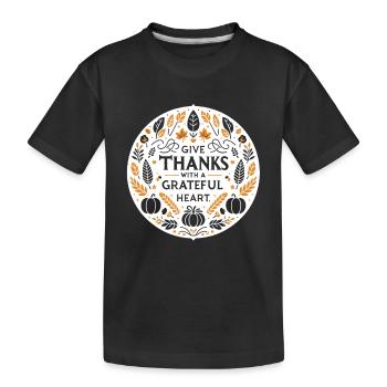 Remerciez avec un cœur reconnaissant - T-shirt bio Premium Enfant - noir - Devant