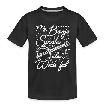 My banjo speaks when words fail - Kinder Premium Bio T-Shirt - Schwarz - Vorne