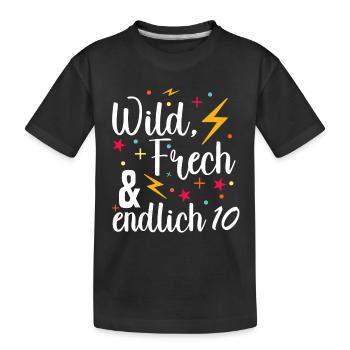 Kindergeburtstag T-Shirt Endlich Wild frech Feier - Kinder Premium Bio T-Shirt - Schwarz - Vorne
