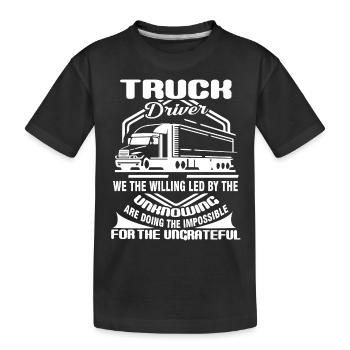 Truck Driver Truck Driver Ungrateful - Kids' Premium Organic T-Shirt - black - Front
