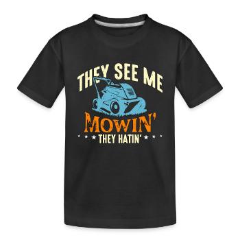 Tondeuse, ils me voient tondre, ils détestent tondre la pelouse - T-shirt bio Premium Enfant - noir - Devant
