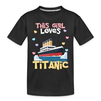 Titanic Ship, cette fille aime le RMS Titanic - T-shirt bio Premium Enfant - noir - Devant