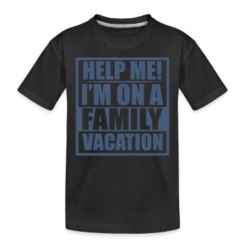 Au secours, je suis en vacances en famille - T-shirt bio Premium Enfant - noir - Devant