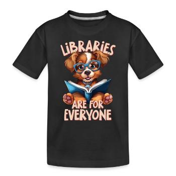 Bibliotheken Sind Für Alle Da Bibliothekar - Kinder Premium Bio T-Shirt - Schwarz - Vorne