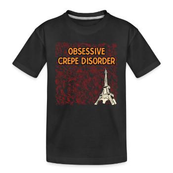 Obsessive Crepe Disorder French Pancake France - Kinder Premium Bio T-Shirt - Schwarz - Vorne