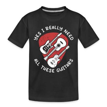 Ich brauche all diese Gitarren - Kinder Premium Bio T-Shirt - Schwarz - Vorne