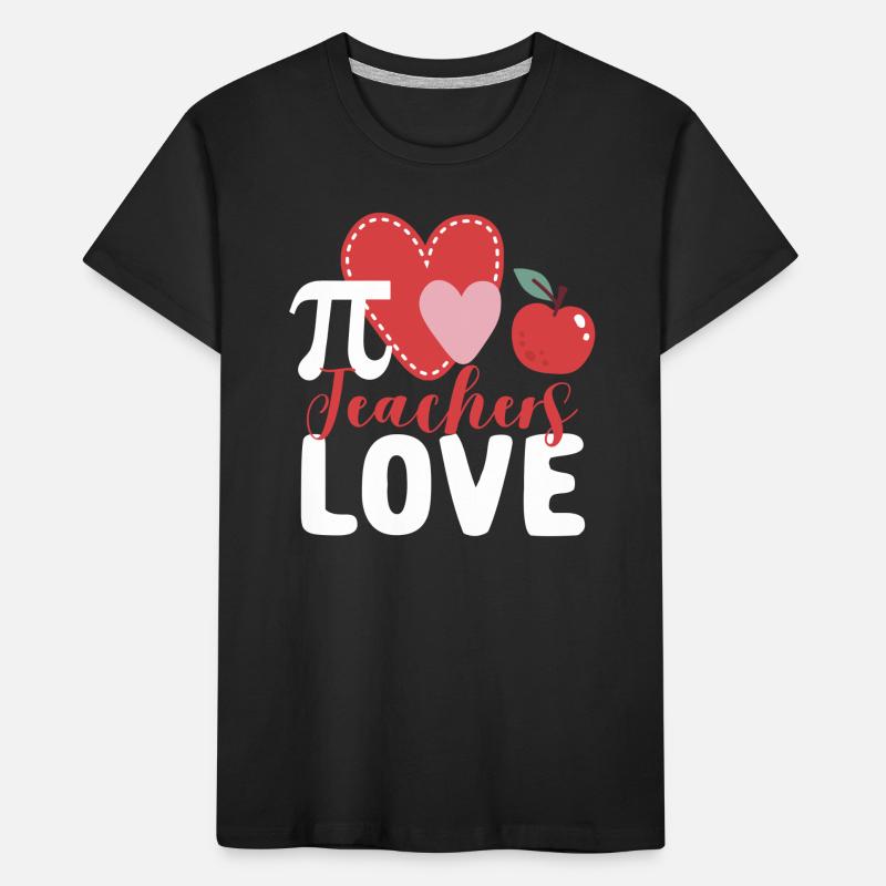 Teachers Love Pi Day Math Lovers Funny Math Kids' Premium Organic T-Shirt