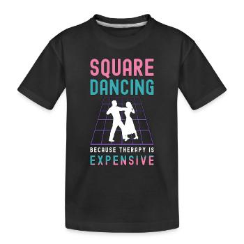 Square Dancing Because Therapy Is Country Dance - Kinder Premium Bio T-Shirt - Schwarz - Vorne