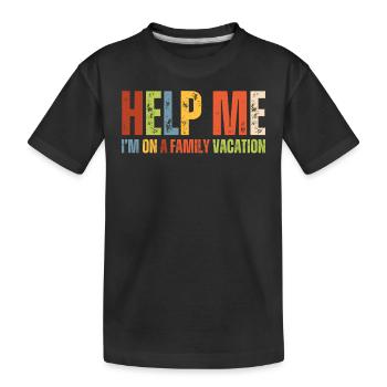 Au secours, je suis en vacances en famille - T-shirt bio Premium Enfant - noir - Devant