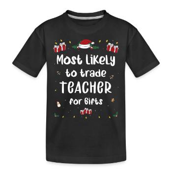 Le plus susceptible d’échanger un professeur contre des cadeaux de Noël - T-shirt bio Premium Enfant - noir - Devant