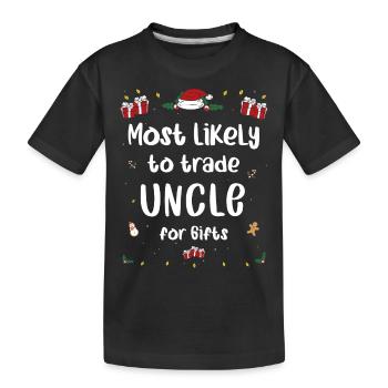 Le plus susceptible d’échanger son oncle contre des cadeaux de Noël en famille - T-shirt bio Premium Enfant - noir - Devant