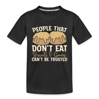 Biscuits et sauces Les gens qui ne mangent pas du Sud - T-shirt bio Premium Enfant - noir - Devant