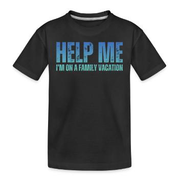 Au secours, je suis en vacances en famille - T-shirt bio Premium Enfant - noir - Devant