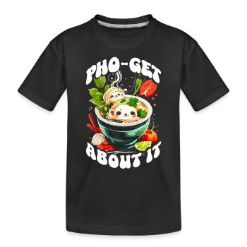 Soupe Pho Cuisine Vietnamienne Pho-get About It Kawaii - T-shirt bio Premium Enfant - noir - Devant