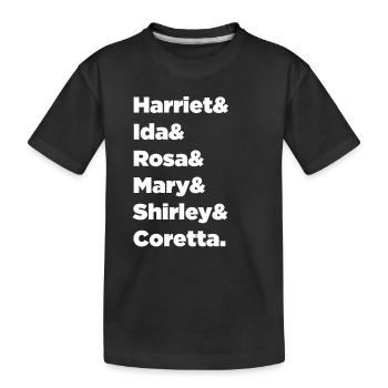 Black Women Heroes Name - African American Rights - Kids' Premium Organic T-Shirt - black - Front