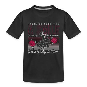 Dance Moves Hands On Your Hips A Smile Dancefloor - Kids' Premium Organic T-Shirt - black - Front