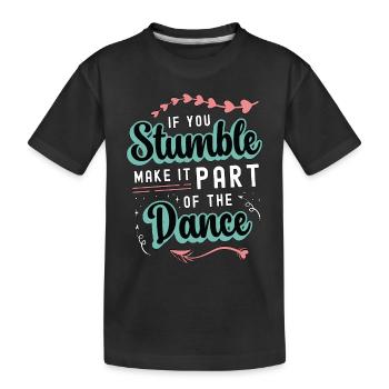 Mouvements de danse Si vous trébuchez, faites-le danser - T-shirt bio Premium Enfant - noir - Devant
