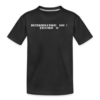 Condition physique - Détermination : 100 %, excuses : 0 % - T-shirt bio Premium Enfant - noir - Devant