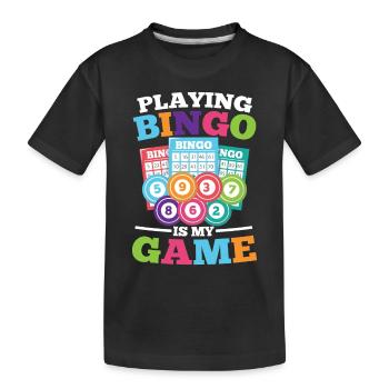 Playing Bingo Is My Game für einen Bingo Spieler - Kinder Premium Bio T-Shirt - Schwarz - Vorne
