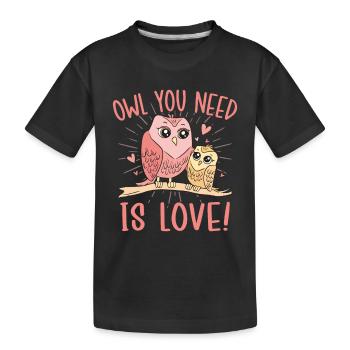 Hibou dont vous avez besoin, c’est de l’amour ! Oiseaux de nuit oiseau nocturne - T-shirt bio Premium Enfant - noir - Devant