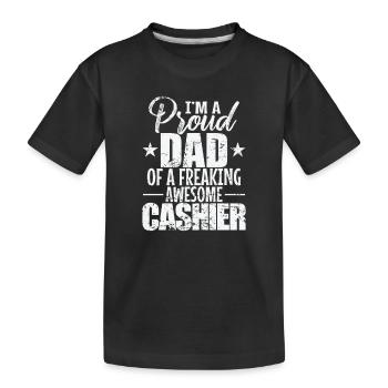 I'm a proud Dad of a freaking awesome Cashier - Kids' Premium Organic T-Shirt - black - Front