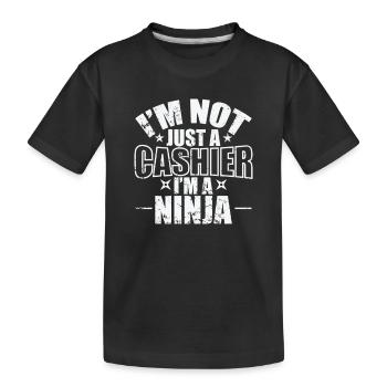 I'm not just a Cashier I'm a Ninja Profession - Kids' Premium Organic T-Shirt - black - Front