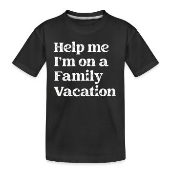Au secours, je suis en vacances en famille - T-shirt bio Premium Enfant - noir - Devant