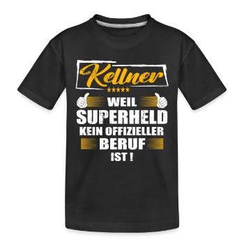 Kellner Weil Superheld kein offizieller Beruf ist - Kinder Premium Bio T-Shirt - Schwarz - Vorne