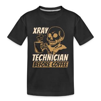 Xray Technician Before Radiographer Coffee Lover - Kids' Premium Organic T-Shirt - black - Front