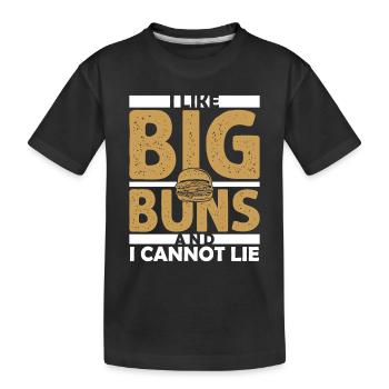 I Like Big Buns And I Cannot Lie Meat Buns Food Ha - Kids' Premium Organic T-Shirt - black - Front