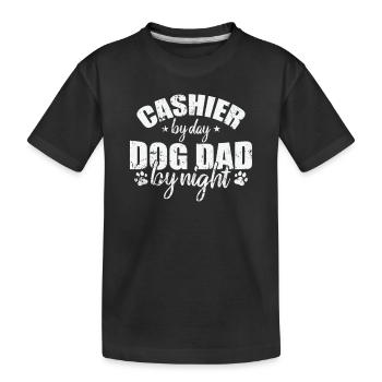 Cashier by Day Dog Dad be Night Seller - Kids' Premium Organic T-Shirt - black - Front