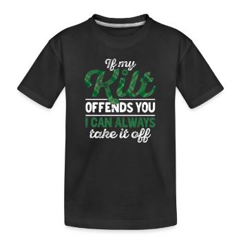Wenn mein Kilt dich beleidigt, kann ich ihn jederz - Kinder Premium Bio T-Shirt - Schwarz - Vorne