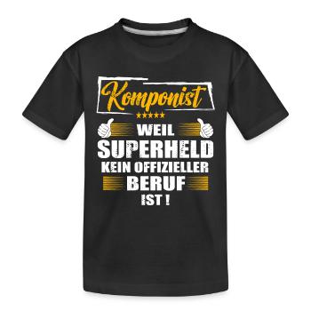 Komponist Weil Superheld kein offizieller Beruf - Kinder Premium Bio T-Shirt - Schwarz - Vorne