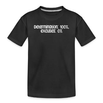 Fitness - Determination: 100%, excuses: 0% - Kids' Premium Organic T-Shirt - black - Front