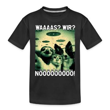 Waaaas? Wir? Nööööö! Alien Katze Hund Faultier UFO - Kinder Premium Bio T-Shirt - Schwarz - Vorne