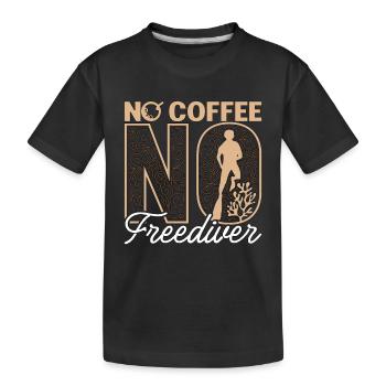 Freediving No Coffee No Deep Diving Coffee Lover - Kinder Premium Bio T-Shirt - Schwarz - Vorne