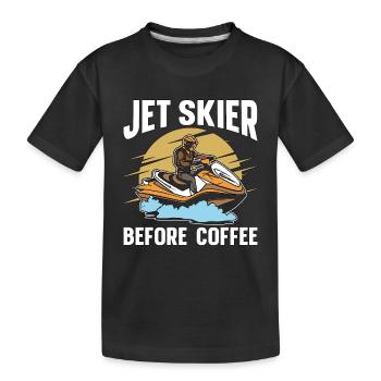 Jet Skier Before Coffee Jet Skiing Coffee Lover - Kinder Premium Bio T-Shirt - Schwarz - Vorne