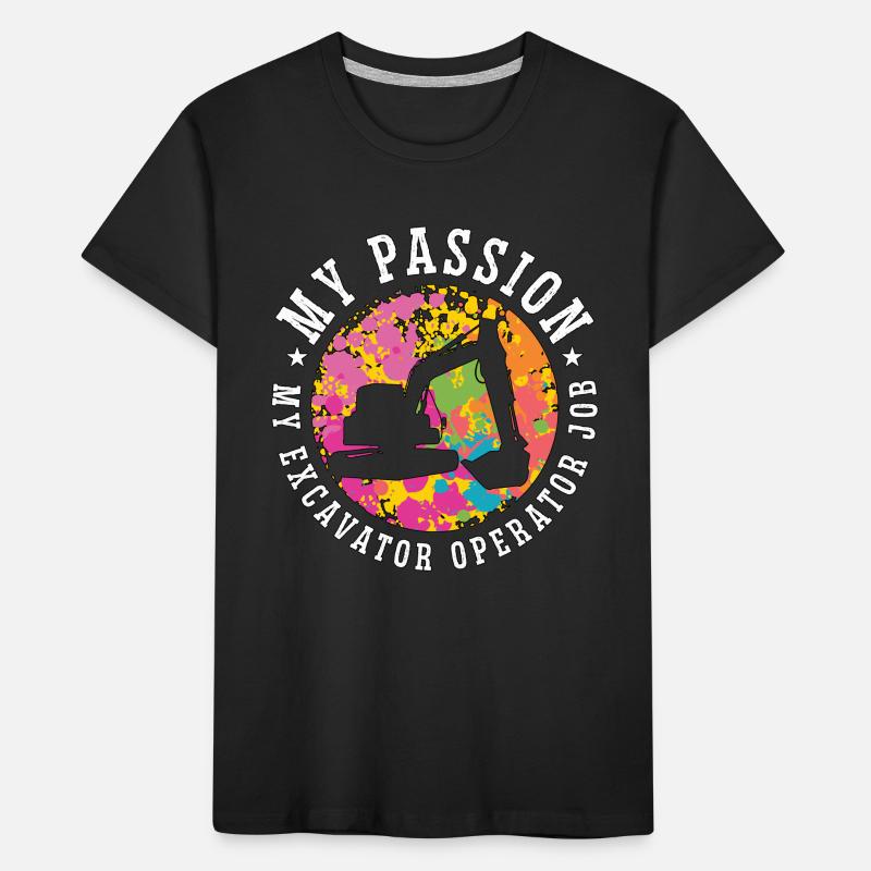 Excavator Operator My Passion My Digger Operator Kids' Premium Organic T-Shirt