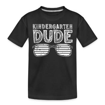 Kindergarten Dude Funny Pre School Bff Best Friend - Kids' Premium Organic T-Shirt - black - Front