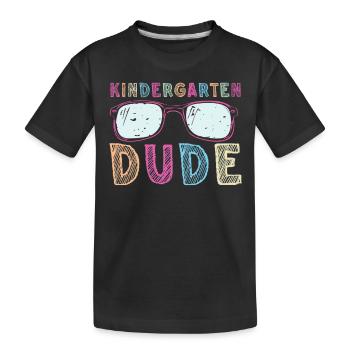 Kindergarten Dude Funny Pre School Bff Best Friend - Kids' Premium Organic T-Shirt - black - Front